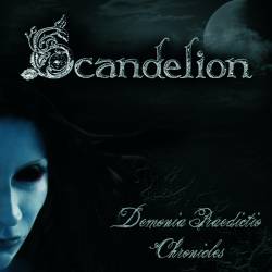 Scandelion : Demonia Praedictio Chronicles